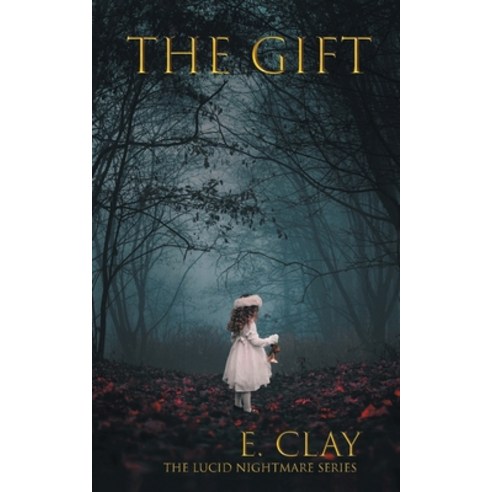 The Gift: The LUCID Nightmare Series Paperback, New Paradigm Publishers