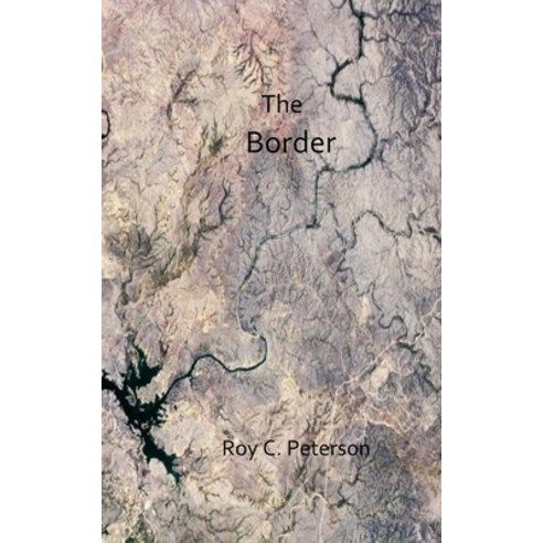 The Border Paperback, Independently Published, English, 9798719456553