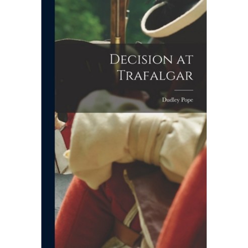 (영문도서) Decision at Trafalgar Paperback, Hassell Street Press, English, 9781014744838
