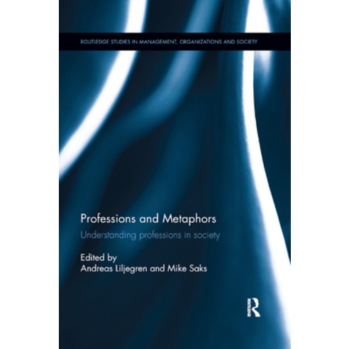 (영문도서) Professions and Metaphors: Understanding Professions in Society Paperback, Routledge, English, 9780367874452
