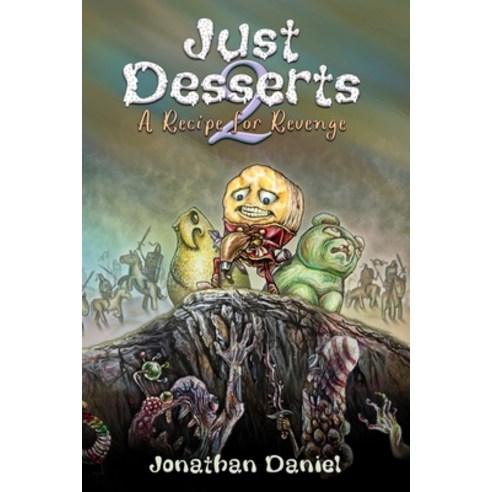 (영문도서) Just Desserts 2: A Recipe for Revenge Paperback, Independently Published, English, 9798357934109