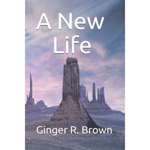 A New Life Paperback, Independently Published, English, 9798738014093