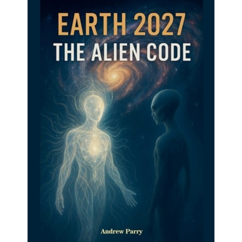 (영문도서)Earth 2027 The Alien Code Paperback - 기타 사주/역학 | 쿠팡
