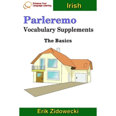 (영문도서) Parleremo Vocabulary Supplements - The Basics - Irish Paperback, Independently Published, English, 9781091374454