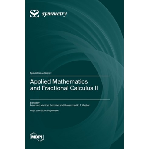 (영문도서) Applied Mathematics and Fractional Calculus II Hardcover, Mdpi AG, English, 9783036594255