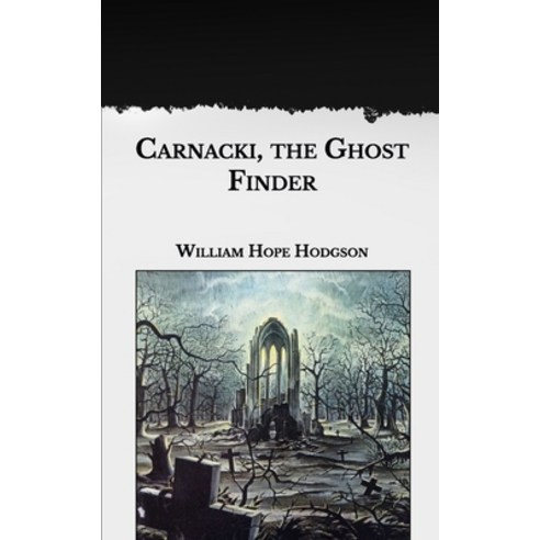 Carnacki the Ghost Finder Paperback, Independently Published, English ...