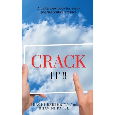 (영문도서) Crack It: An Interview Book for Every Pharmaceutical Fresher Paperback, Notion Press, English, 9781685545079