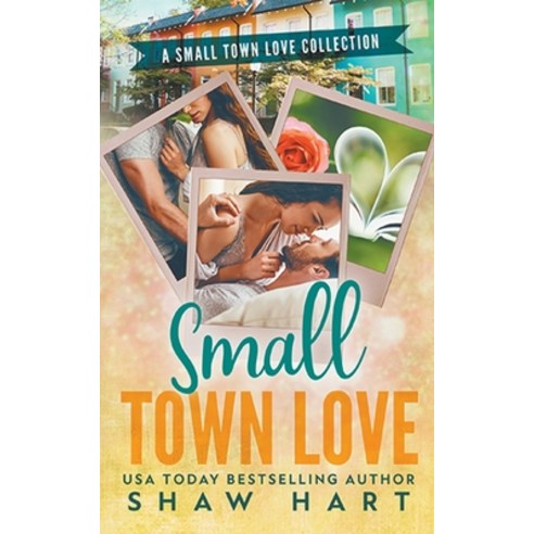 (영문도서) Small Town Love Paperback, Shaw Hart, English, 9798223542728