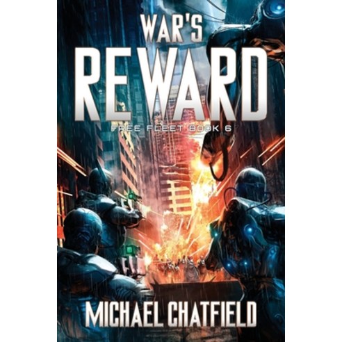 (영문도서) War''s Reward: Free Fleet Book 6 Paperback, MC Publications Inc., English, 9781989377987