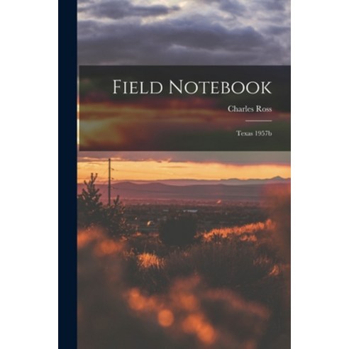 (영문도서) Field Notebook: Texas 1957b Paperback, Hassell Street Press, English, 9781014732309