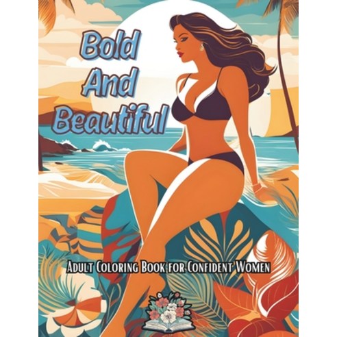 (영문도서) Bold and the Beautiful Paperback, Independently Published, English, 9798872221708