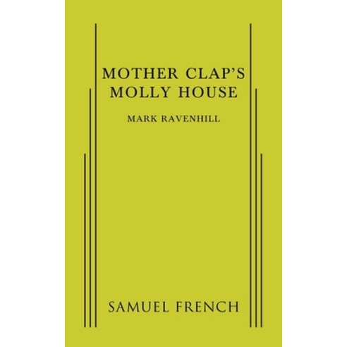 (영문도서) Mother Clap''s Molly House Paperback, Samuel French, Inc., English, 9780573704468