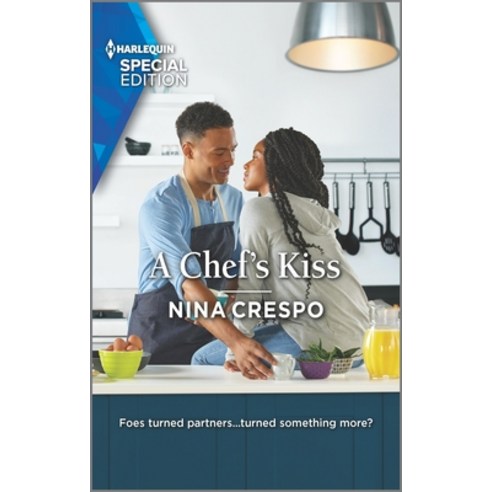 (영문도서) A Chef''s Kiss Mass Market Paperbound, Harlequin Special Edition, English, 9781335408327