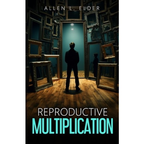(영문도서) Reproductive Multiplication Paperback, Independently Published, English, 9798857887424