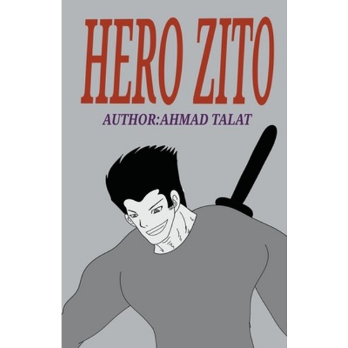 (영문도서) Hero Zito Paperback, Ahmad Talat, English, 9798215045091