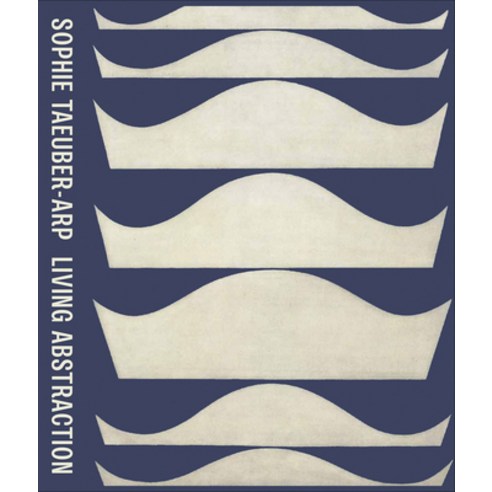 Sophie Taeuber-Arp: Living Abstraction Hardcover, Museum of Modern Art, English, 9781633451070