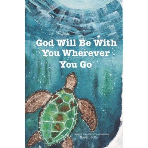(영문도서) God Will Be With You Wherever You Go Paperback, Independently Published, English, 9798373208468