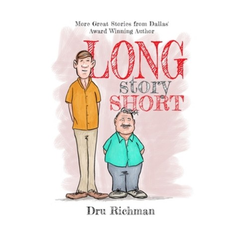 Long Story Short: More stories by Dallas'' award winning author Paperback, Richman Books, English, 9781732273825