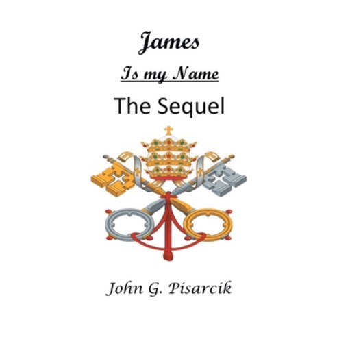 (영문도서) James Is My Name: The Sequel Paperback, Covenant Books, English, 9781638148463
