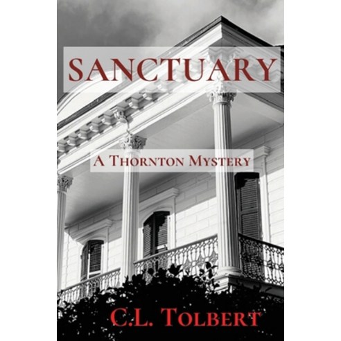 (영문도서) Sanctuary: A Thornton Mystery Paperback, Level Best Books, English, 9781685121464