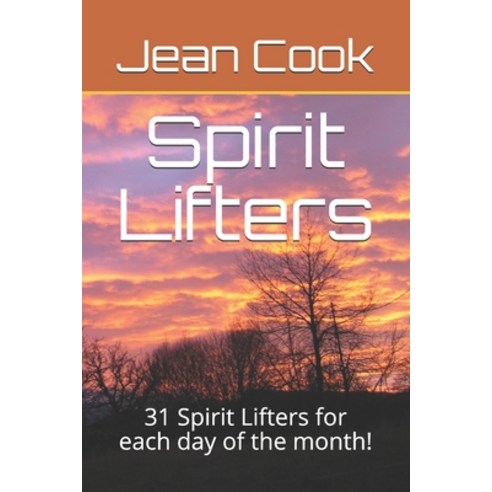 Spirit Lifters: 31 Spirit Lifters for each day of the month! Paperback, Independently Published, English, 9798567259085