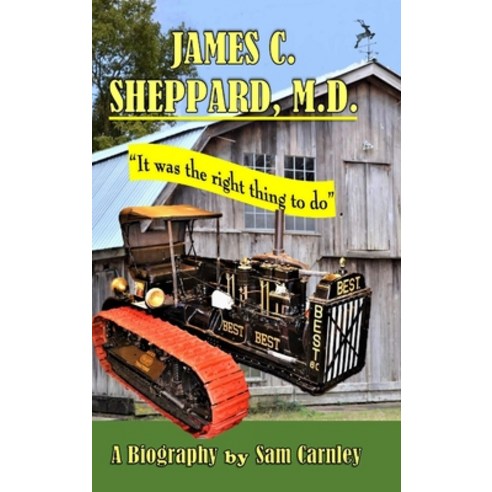 (영문도서) James C. Sheppard M. D. Hardcover, Lulu.com, English, 9781458350435