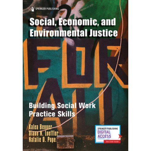 Social Economic and Environmental Justice: Building Social Work Practice Skills Paperback, Springer Publishing Company, English, 9780826135384