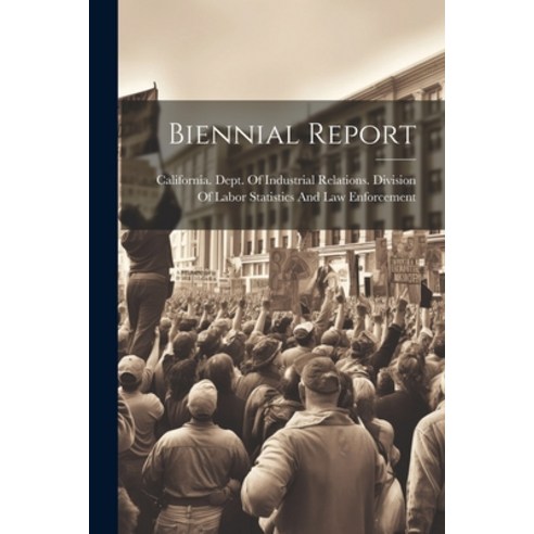 (영문도서) Biennial Report Paperback, Legare Street Press, English, 9781022803831