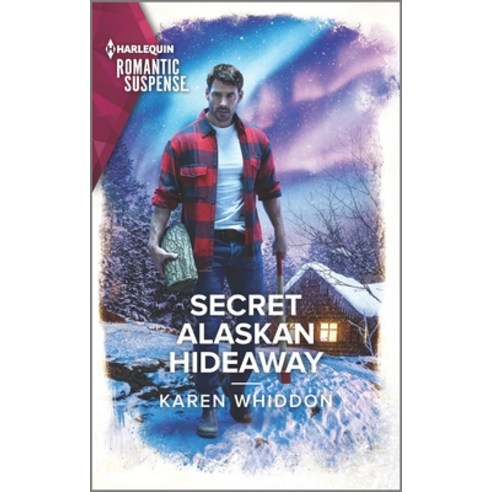 (영문도서) Secret Alaskan Hideaway Mass Market Paperbound, Harlequin Romantic Suspense, English, 9781335738196