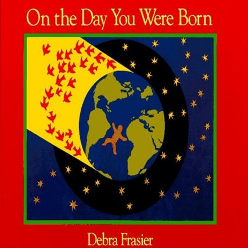 On the Day You Were Born, Houghton Mifflin Harcourt