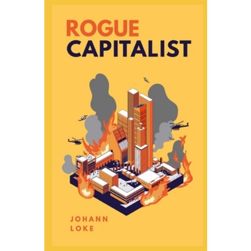 (영문도서) Rogue Capitalist: The Exclusive Guide for Navigating The New Normal & The Great Reset Paperback, National Library Board, English, 9789811864049