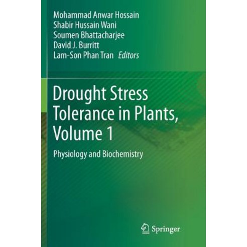 (영문도서) Drought Stress Tolerance in Plants Vol 1: Physiology and Biochemistry Paperback, Springer, English, 9783319804521