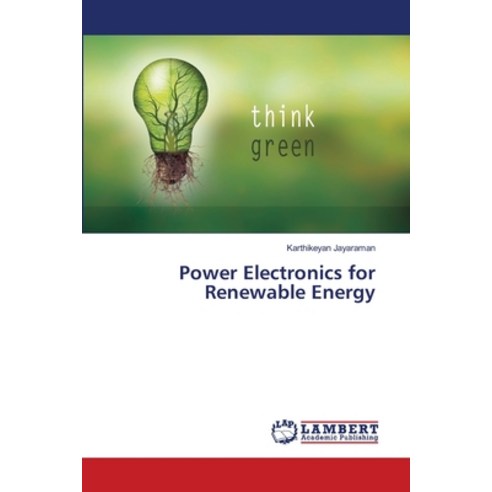Power Electronics for Renewable Energy Paperback, LAP Lambert Academic Publis..., English, 9783330012301