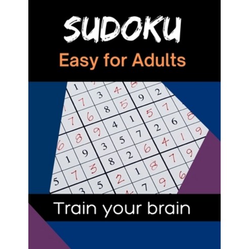 Sudoku Easy for Adults: 120 Large Print Sudoku with Solutions - Puzzle Book for Adults & Seniors Paperback, Independently Published, English, 9798589899191