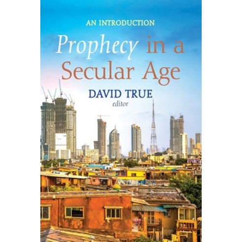 Prophecy in a Secular Age Paperback, Pickwick Publications, English, 9781532669255