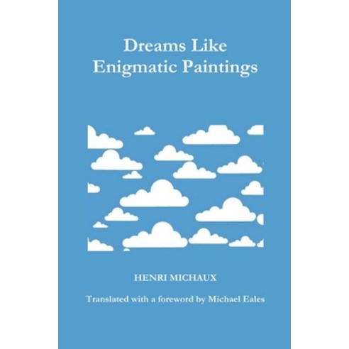 Dreams Like Enigmatic Paintings Paperback, Lulu.com