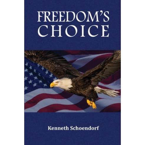 (영문도서) Freedom''s Choice Paperback, Silver Ink Literary Agency, English, 9781956842098