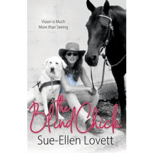 (영문도서) The Blind Chick Paperback, Sue-Ellen Lovett, English, 9798888628232