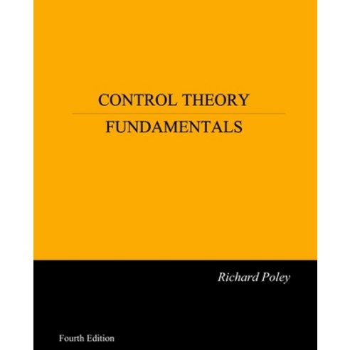 Control Theory Fundamentals Paperback, Independently Published, English, 9798611448502