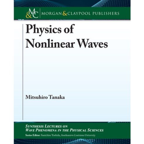 (영문도서) Physics of Nonlinear Waves Paperback, Morgan & Claypool, English, 9781681737126