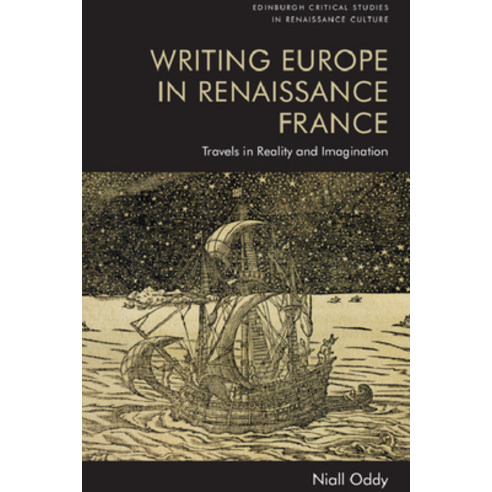 (영문도서) Writing Europe in Renaissance France: Travels in Reality and Imagination Hardcover, Edinburgh University Press, English, 9781399522618