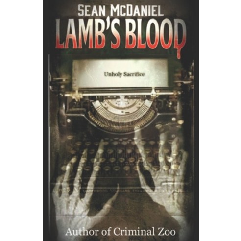(영문도서) Lamb''s Blood: Unholy Sacrifice Paperback, Independently Published, English, 9798857946657