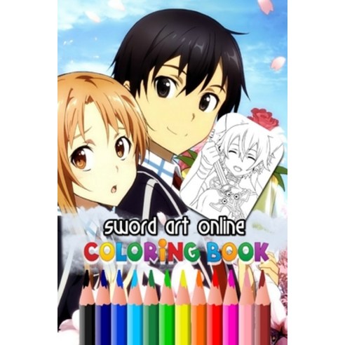Sword Art Online Coloring Book: Anime Soft Glossy Cover New Coloring Pages Coloring Book Paperback, Independently Published, English, 9781678981549