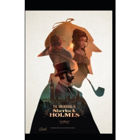 The Adventures of Sherlock Holmes Illustrated Paperback, Independently Published