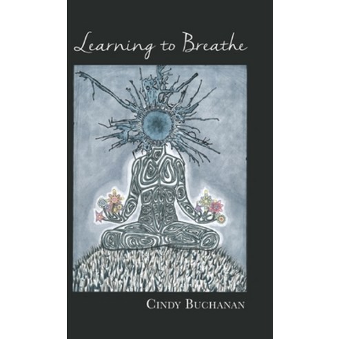 (영문도서) Learning to Breathe Hardcover, Finishing Line Press, English, 9781599241531