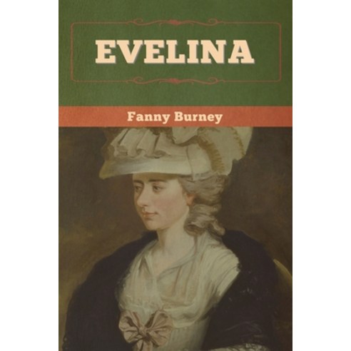 Evelina Paperback, Bibliotech Press, English, 9781647993023