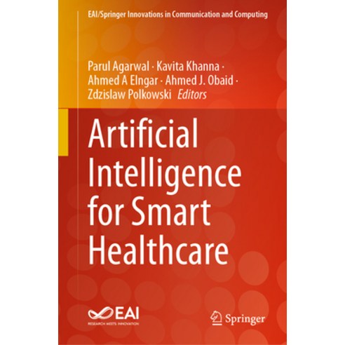 (영문도서) Artificial Intelligence for Smart Healthcare Hardcover, Springer, English, 9783031236013