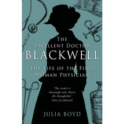 The Excellent Doctor Blackwell: The life of the first woman physician Paperback, Lume Books, English, 9781839012938