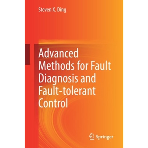 Advanced Methods for Fault Diagnosis and Fault-Tolerant Control Paperback, Springer, English, 9783662620038