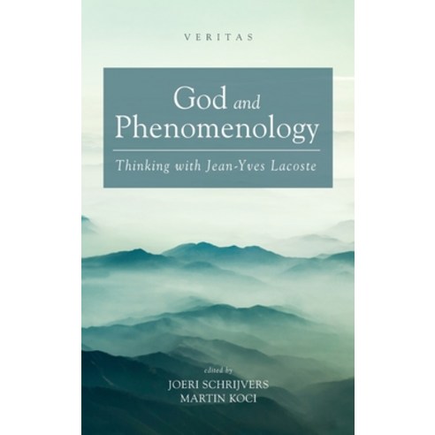 (영문도서) God and Phenomenology Hardcover, Cascade Books, English, 9781666721874